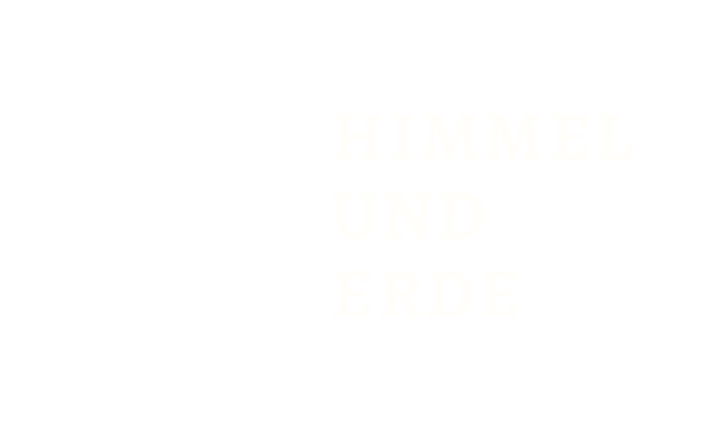 HIMMEL UND ERDE